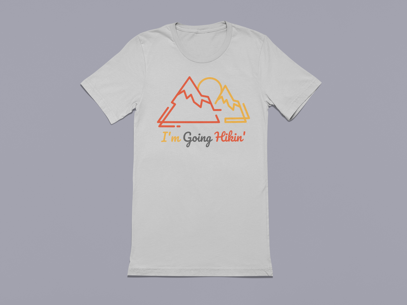 I'm going Hikin' - Hiking Outdoors - Graphic t-shirt