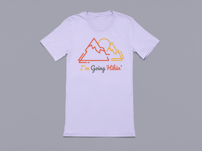 I'm going Hikin' - Hiking Outdoors - Graphic t-shirt